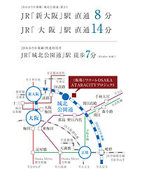 （仮称）ワコーレOSAKA ATARACITY PROJECT アクセス図